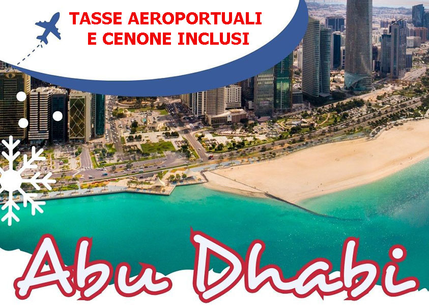 DAL 29 DICEMBRE AL 4 GENNAIO 25
CAPODANNO AD ABU DHABI da 1.420 Euro