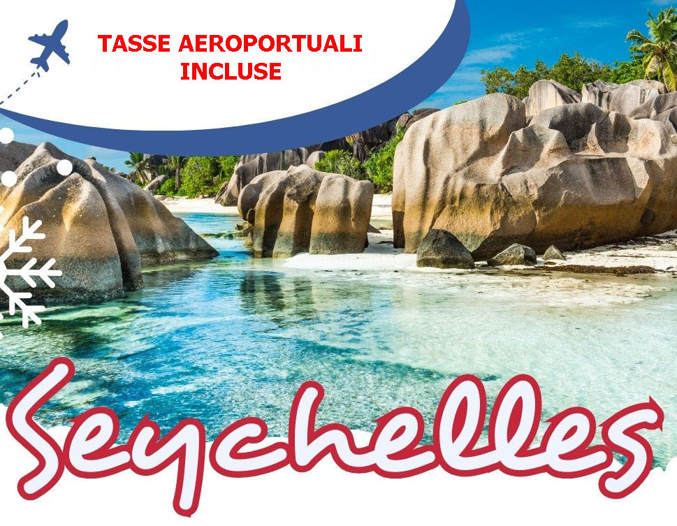 CAPODANNO DAL 29 DICEMBRE AL 6 GENNAIO
SEYCHELLES - 7 NOTTI- da 2.985 Euro