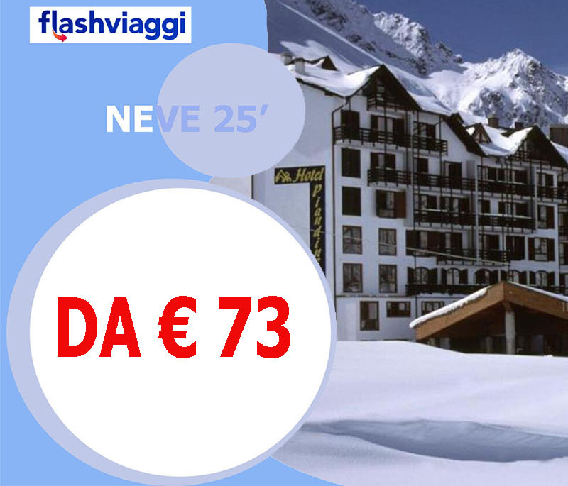 Hotel Pian di neve  4* - da 73 Euro 
L'hotel Pian di neve, quattro stelle sorge al Passo del Tonale a mt 1800 fra il Parco dell'Adamello-Brenta e il Parco Nazionale dello Stelvio e a 200 mt dalle piste sciistiche dell'Adamello. La struttura risulta essere accogliente e funzionale e con tutti i comfort che un hotel di montagna può offrire.