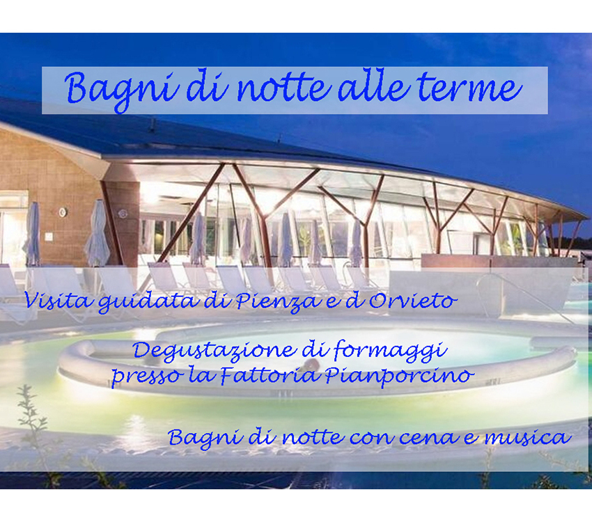 25/26 OTTOBRE E 16/17 NOVEMBRE 2024
WEEK END DI RELAX IN TOSCANA - CHIANCIANO TERME - € 187