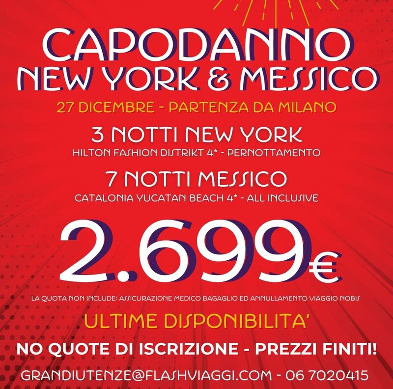 PARTENZE DA MILANO 27 DICEMBRE CAPODANNO NEW YORK E MESSICO - partenza da Milano da 2.699 Euro