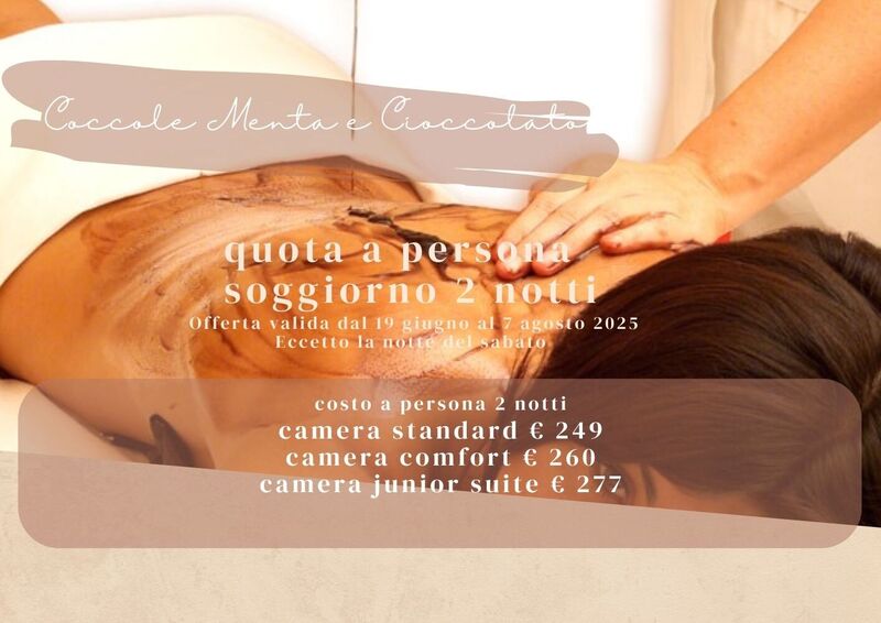 COCCOLE MENTA E CIOCCOLATO - 2 NOTTI
 HOTEL DUE MARI & BENESSERE AQVADEI Offerta valida dal 19 Giugno al 7 Agosto 2025. Eccetto la notte del sabato da 249 € 
Soggiorno pensato per chi desidera regalarsi breve o lungo soggiorno di magica armonia, godendo di trattamenti e attenzioni davvero speciali