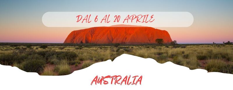 DAL 6 AL 20 APRILE 2026 15 GIORNI / 12 NOTTI
 AUSTRALIA - Sulle tracce di un passato antichissimo da 6.950 Euro