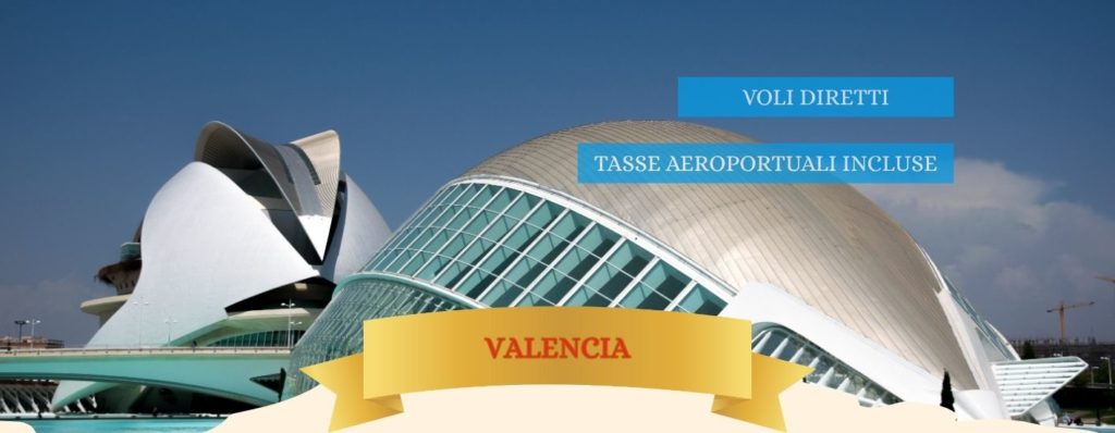 3 APRILE 2026 - 3 NOTTI
PASQUA A VALENCIA- da 699 Euro