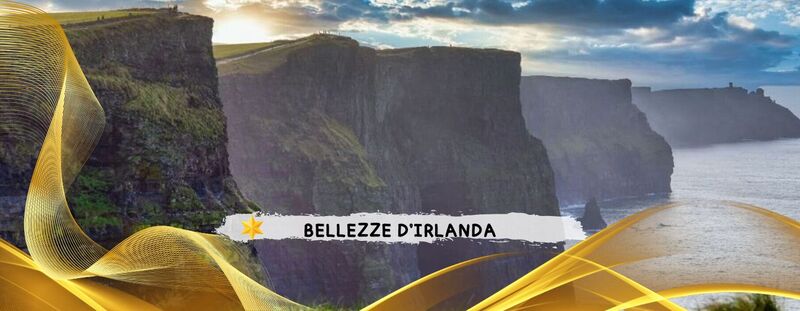 DAL 15 AL 22 AGOSTO
IN TOUR BELLEZZE D’IRLANDA - da € 1.880 Euro