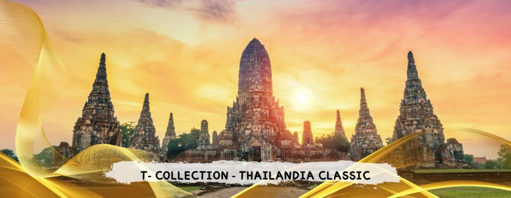 PARTENZA 9 AGOSTO - DA ROMA, MILANO E NAPOLI
THAI CLASSIC - 10 NOTTI da 2.715 Euro